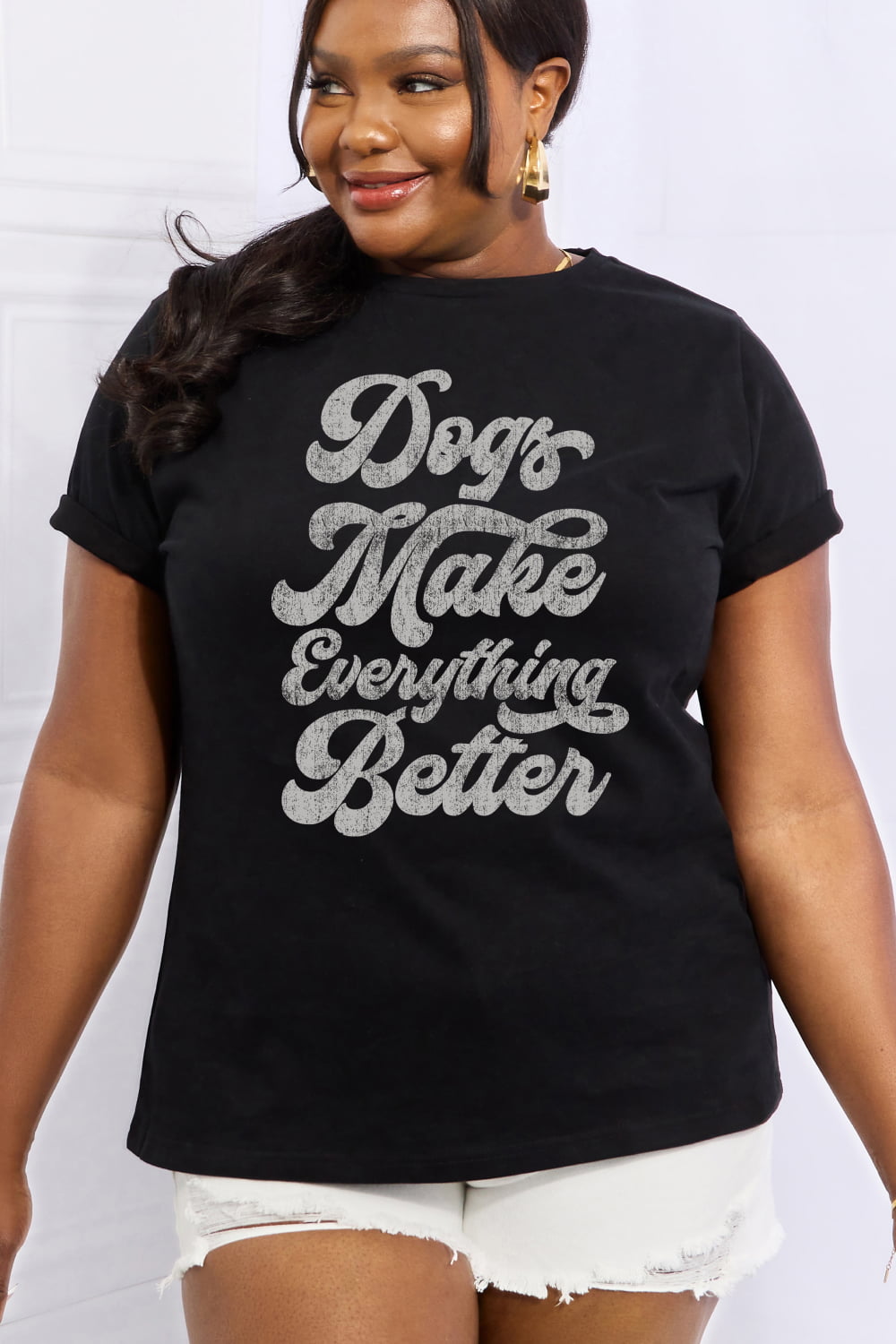 Simply Love Full Size DOGS MAKE EVERTHING BETTER Graphic Cotton Tee  - Doll Fits